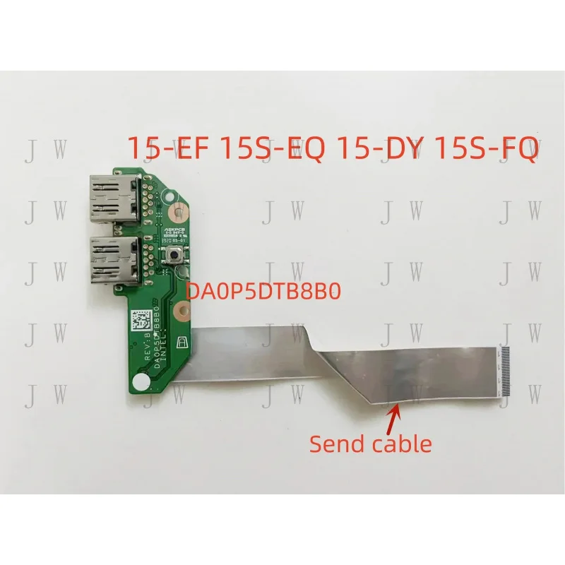 DDJ For Hp TPN-Q222 15-EF 15S-EQ 15-DY USB Power Board DA0P5ETB6B0 DA0P5FTB6A0
DDJ For Hp TPN-Q222 15-EF 15S-EQ 15-DY USB Power Board DA0P5ETB6B0 DA0P5FTB6A0