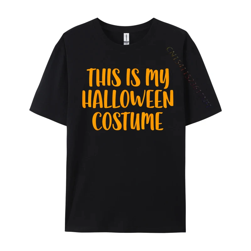 This Is My Halloween Costume This Is My Halloween Costume Pure Cotton Tees Cool Latest Customized Tshirts
This Is My Halloween Costume This Is My Halloween Costume Pure Cotton Tees Cool Latest Customized Tshirts