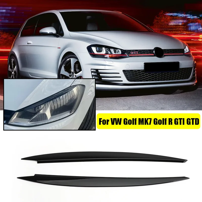 2Pcs Car Front Headlight Eyelid Eyebrow Cover Trim Black For VW Volkswagen Accessories Golf MK7 R GTI GTD
2Pcs Car Front Headlight Eyelid Eyebrow Cover Trim Black For VW Volkswagen Accessories Golf MK7 R GTI GTD