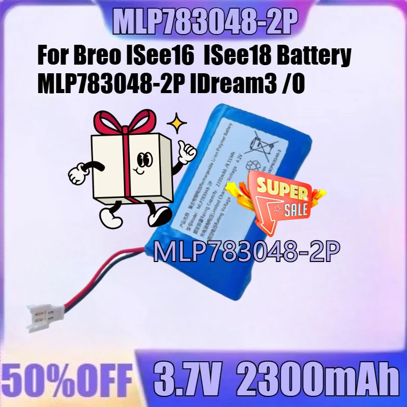 Head Massager Battery for Breo ISee16 ISee18 Battery MLP783048-2P IDream3 /O New MLP783048-2P 3.7V 2300mAh High Quality Battery
Head Massager Battery for Breo ISee16 ISee18 Battery MLP783048-2P IDream3 /O New MLP783048-2P 3.7V 2300mAh High Quality Battery