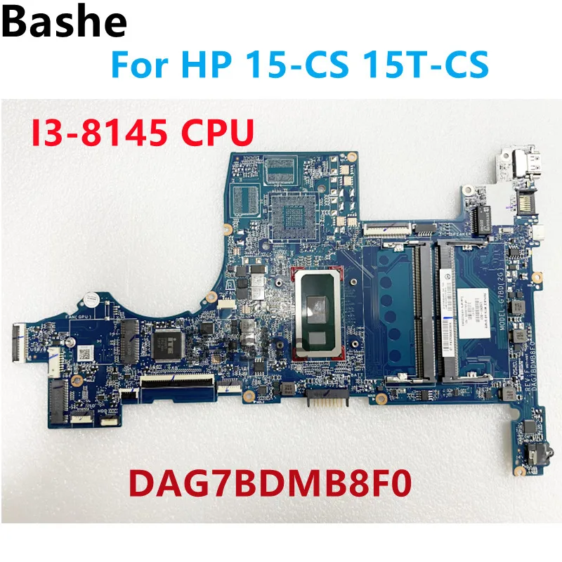 DAG7BDMB8F0.For HP Pavilion 15-CS 15T-CS Laptop Motherboard CPU: I3-8145 L50261-601 100% Tested Fully OK
DAG7BDMB8F0.For HP Pavilion 15-CS 15T-CS Laptop Motherboard CPU: I3-8145 L50261-601 100% Tested Fully OK
