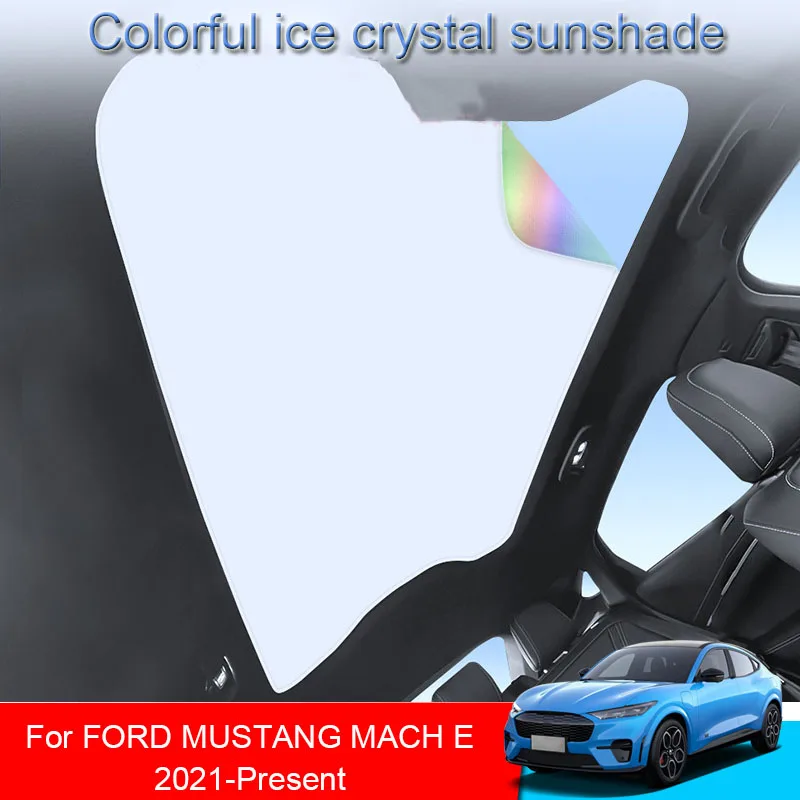 Car Colorful Ice Crystal Sunroof Sunshade For FORD MUSTANG MACH E 2021-2025 Skylight Roof Heat Insulation Shading Accessories
Car Colorful Ice Crystal Sunroof Sunshade For FORD MUSTANG MACH E 2021-2025 Skylight Roof Heat Insulation Shading Accessories