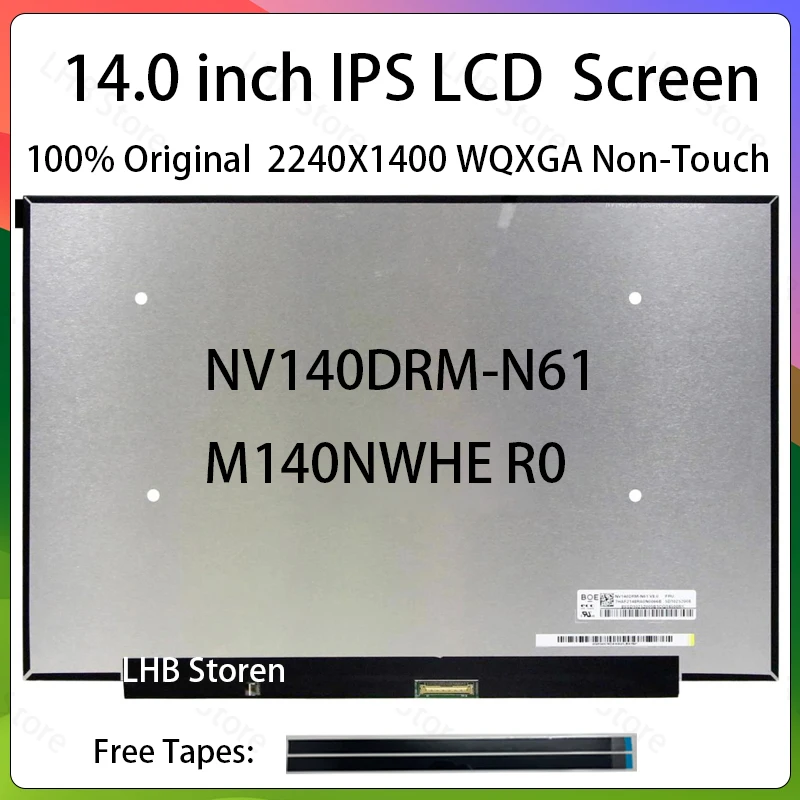 14 Inch Laptop LCD Screen NV140DRM-N61 M140NWHE R0 For Lenovo IdeaPad Pro 5 14IRH8 14ARP8 14APH8 Display Panel Matrix Non-Touch
14 Inch Laptop LCD Screen NV140DRM-N61 M140NWHE R0 For Lenovo IdeaPad Pro 5 14IRH8 14ARP8 14APH8 Display Panel Matrix Non-Touch