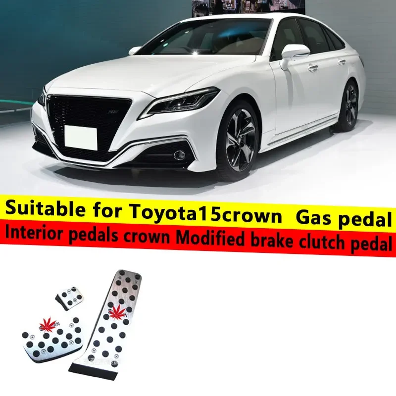 For Toyota 15 Crown accelerator pedals, car interior pedals, Crown modified brake clutch pedals
For Toyota 15 Crown accelerator pedals, car interior pedals, Crown modified brake clutch pedals