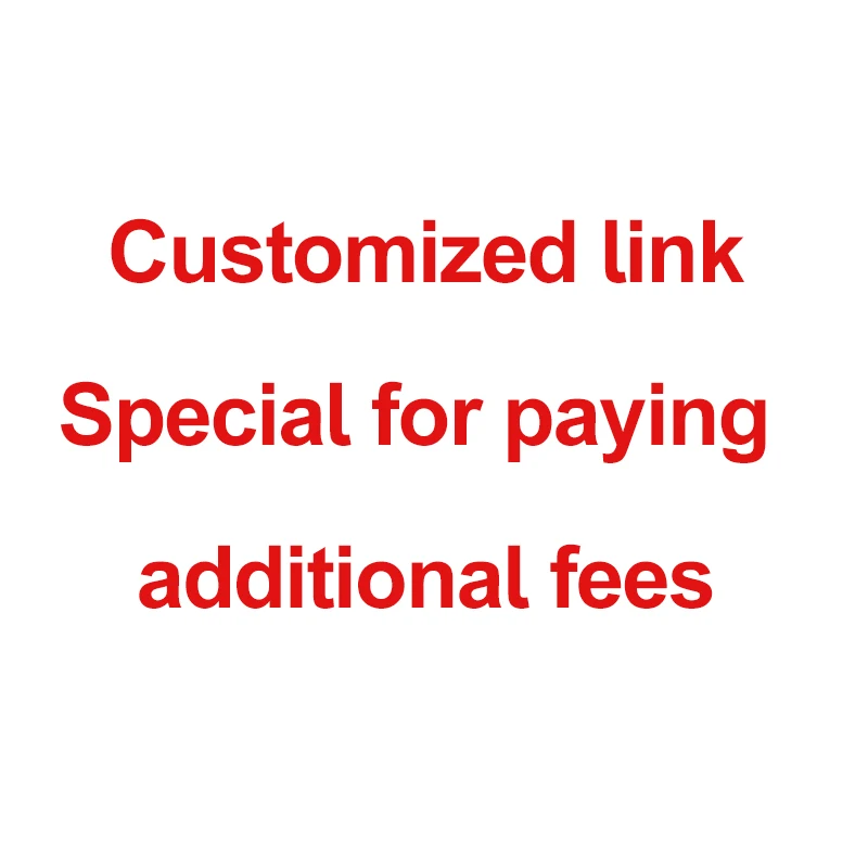 Customized link Special for paying additional fees other fees Bulbs / lampshades / additional shipping costs
Customized link Special for paying additional fees other fees Bulbs / lampshades / additional shipping costs