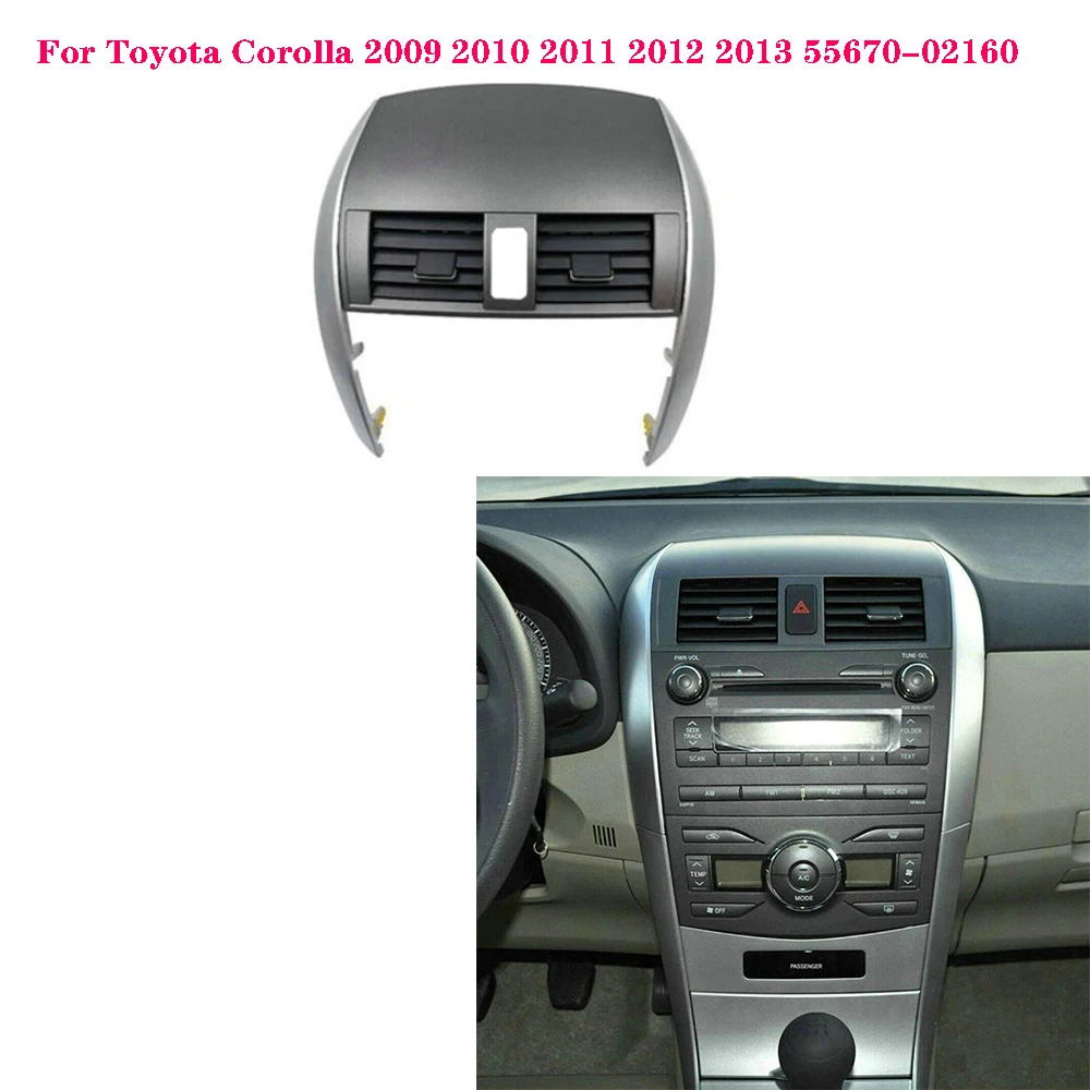 Car Center Dash A/C Outlet Air Vent Panel With Trim Strip For Toyota Corolla 2009 2010 2011 2012 2013 55670-02160
Car Center Dash A/C Outlet Air Vent Panel With Trim Strip For Toyota Corolla 2009 2010 2011 2012 2013 55670-02160