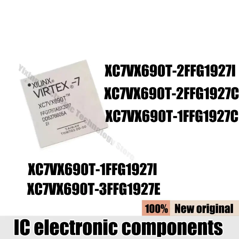 1PCS NEW XC7VX690T-2FFG1927I XC7VX690T-2FFG1927C XC7VX690T-1FFG1927C XC7VX690T-1FFG1927I XC7VX690T-3FFG1927E FCBGA-1761
1PCS NEW XC7VX690T-2FFG1927I XC7VX690T-2FFG1927C XC7VX690T-1FFG1927C XC7VX690T-1FFG1927I XC7VX690T-3FFG1927E FCBGA-1761