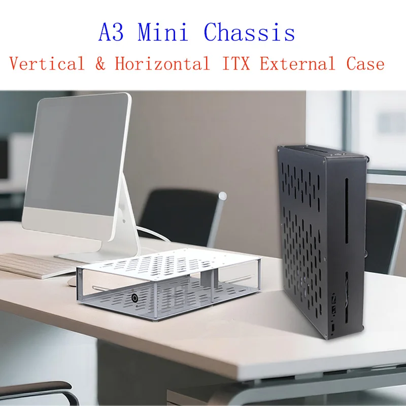 Mini A3 Chassis ITX Computer Gaming External PC Case Desktop Vertical & Horizontal Supports 2.5-inch 7mm SSD
Mini A3 Chassis ITX Computer Gaming External PC Case Desktop Vertical & Horizontal Supports 2.5-inch 7mm SSD