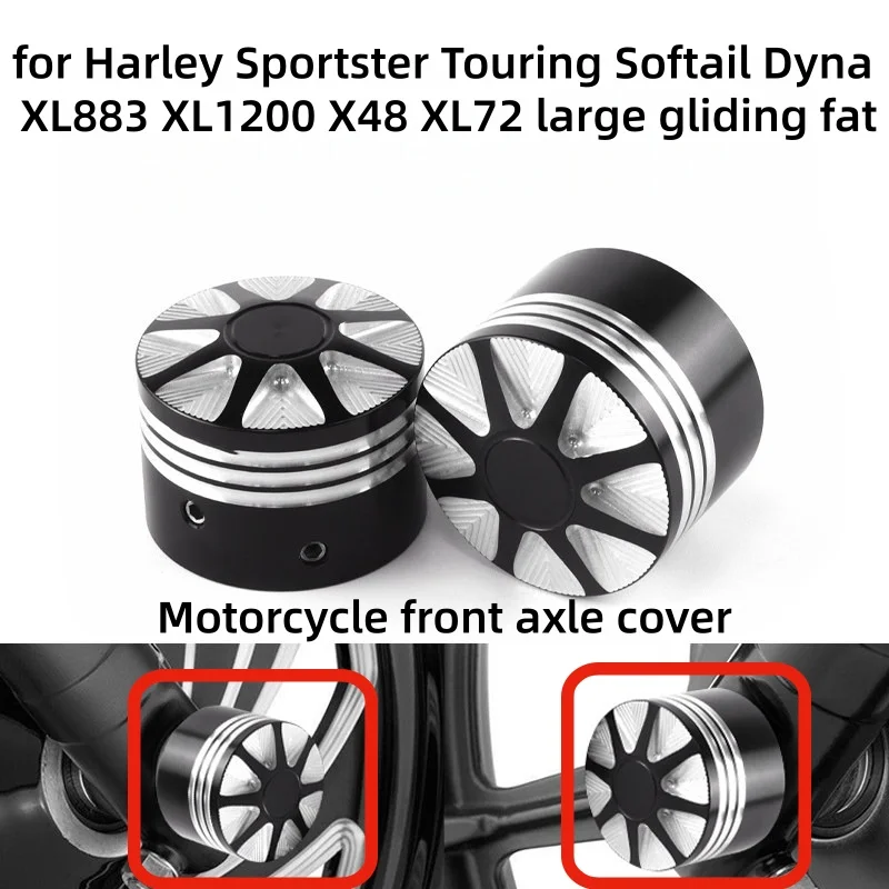 Motorcycle front axle cover for Harley Sportster Touring Softail Dyna XL883 XL1200 X48 XL72 large gliding fat XL 883 1200 48 72
Motorcycle front axle cover for Harley Sportster Touring Softail Dyna XL883 XL1200 X48 XL72 large gliding fat XL 883 1200 48 72