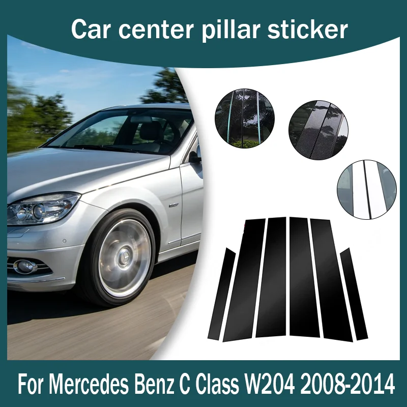 For Mercedes Benz C Class W204 2008-2014 Black PC Material Car Door Window B C Pillar Center pillar sticker
For Mercedes Benz C Class W204 2008-2014 Black PC Material Car Door Window B C Pillar Center pillar sticker