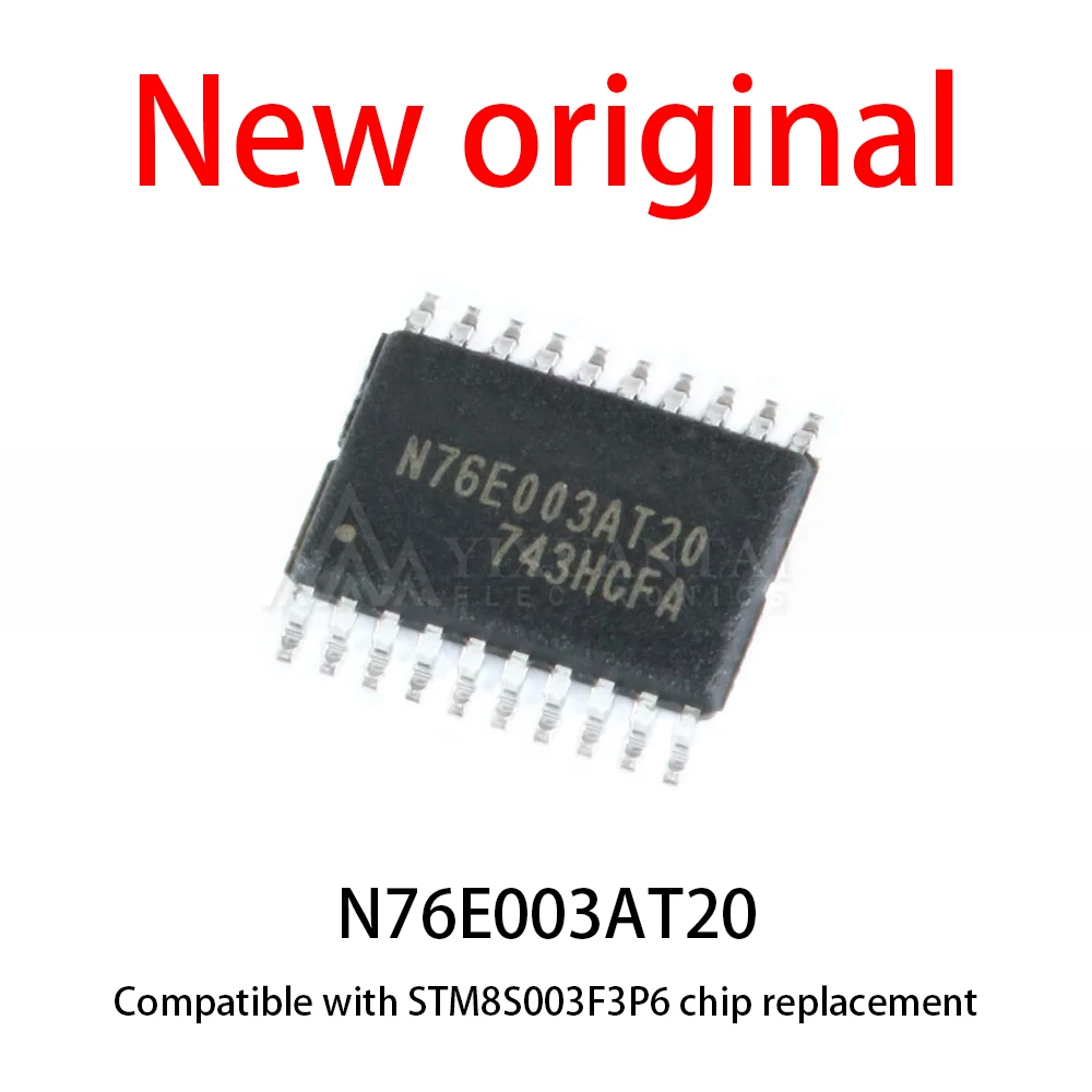(10-50piece) New original N76E003AT20 N76E003 TSSOP-20 compatible replacement for STM8S003F3P6 chip YXT
(10-50piece) New original N76E003AT20 N76E003 TSSOP-20 compatible replacement for STM8S003F3P6 chip YXT