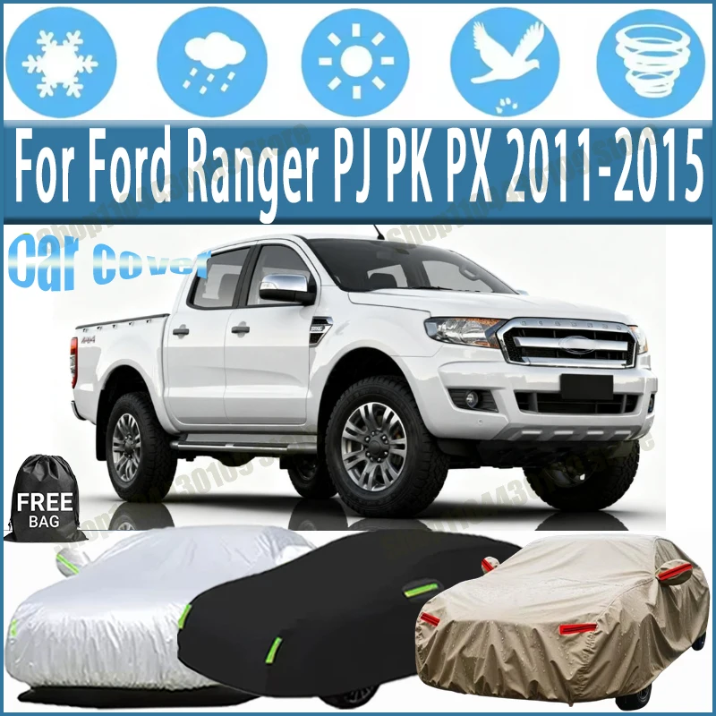 For Ford Ranger PJ PK PX 2011-2015 Car Cover Outdoor Waterproof Snowproof Sunshade, Winter & Summer Auto Protection
For Ford Ranger PJ PK PX 2011-2015 Car Cover Outdoor Waterproof Snowproof Sunshade, Winter & Summer Auto Protection