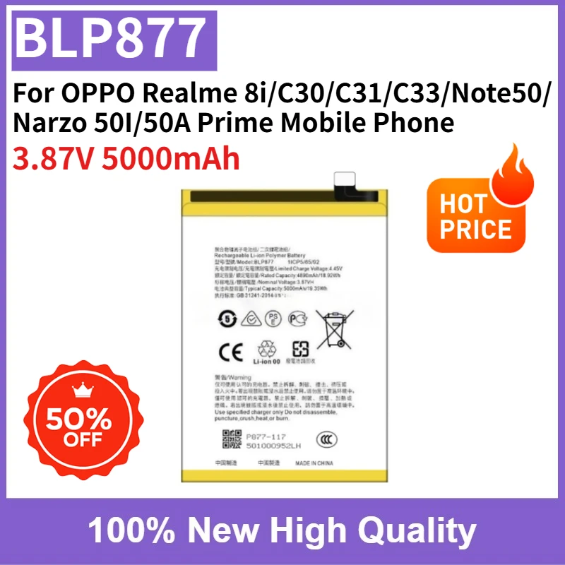 Fast Shipping BLP877 3.87V 5000mAh Replaceable Battery for OPPO Realme 8i/C30/C31/C33/Note50/Narzo 50I/50A Prime Mobile Phone
Fast Shipping BLP877 3.87V 5000mAh Replaceable Battery for OPPO Realme 8i/C30/C31/C33/Note50/Narzo 50I/50A Prime Mobile Phone