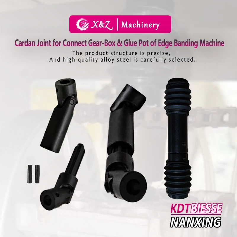 Cardan Joint for Connect Gear-Box & Glue Pot of KDT NANXING BIESSE Edge Banding Machine Coupling Parts of Woodworking Machinery
Cardan Joint for Connect Gear-Box & Glue Pot of KDT NANXING BIESSE Edge Banding Machine Coupling Parts of Woodworking Machinery