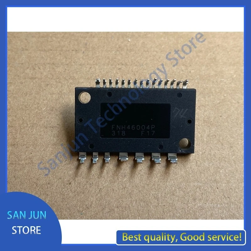 FNH44004P FNH46004P ipm module, quality assurance package on the machine original
FNH44004P FNH46004P ipm module, quality assurance package on the machine original