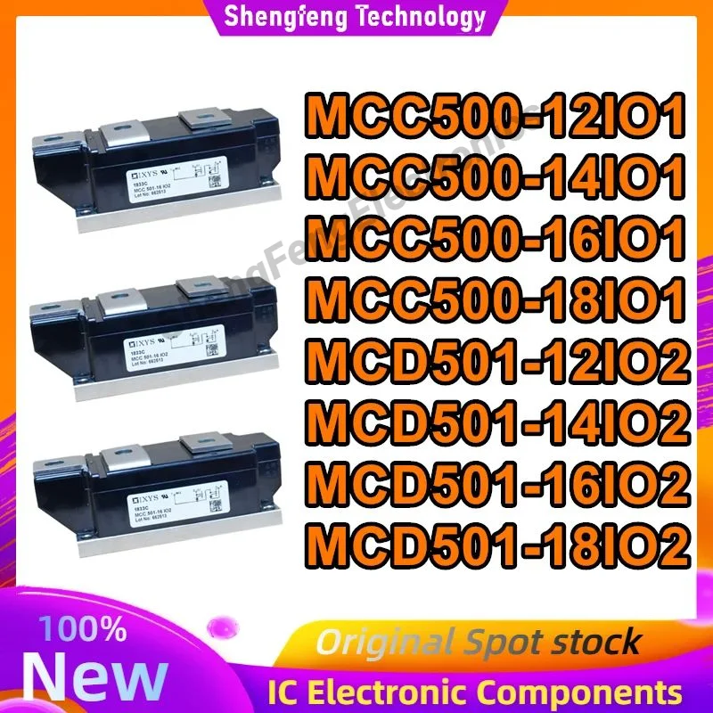 MCC500-12IO1 MCC500-14IO1 MCC500-16IO1 MCC500-18IO1 MCD501-12IO2 MCD501-14IO2 MCD501-16IO2 MCD501-18IO2 New Original in stock
MCC500-12IO1 MCC500-14IO1 MCC500-16IO1 MCC500-18IO1 MCD501-12IO2 MCD501-14IO2 MCD501-16IO2 MCD501-18IO2 New Original in stock