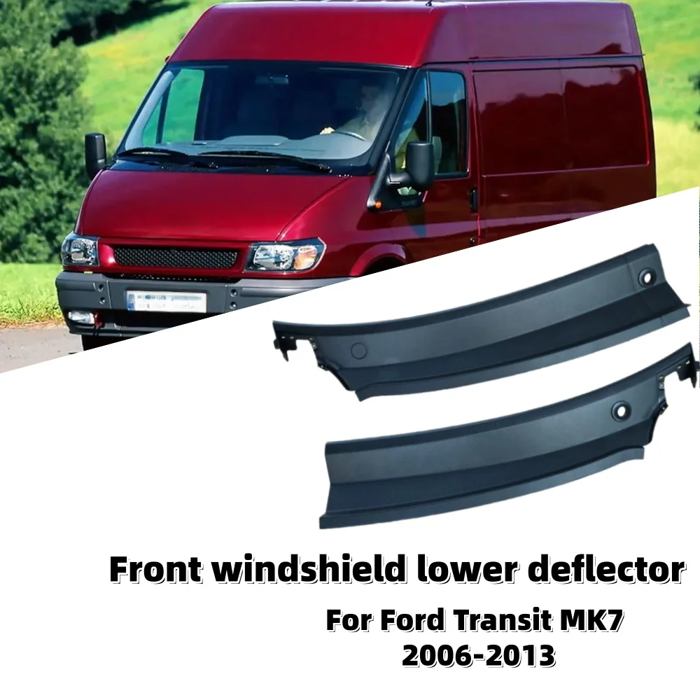 1PCS RV Front Windshield Lower Deflector Campervan Side Windshield Scuttle Panel Wiper Cowl Cover Trim For Ford Transit Mk7
1PCS RV Front Windshield Lower Deflector Campervan Side Windshield Scuttle Panel Wiper Cowl Cover Trim For Ford Transit Mk7