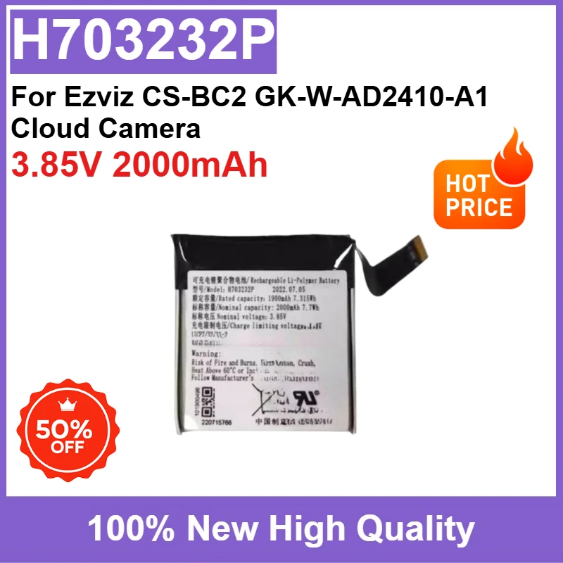 High Quality H703232P 3.85V 2000mAh Replaceable Battery for Ezviz CS-BC2 GK-W-AD2410-A1 Cloud Camera
High Quality H703232P 3.85V 2000mAh Replaceable Battery for Ezviz CS-BC2 GK-W-AD2410-A1 Cloud Camera