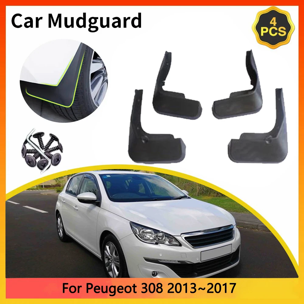 For Peugeot 308 2013~2017 T9 MK2 2Gen 2014 2015 2016 pre-facelift Car Mudguards Mudflap Mudguard Splash Guards Mud Flaps Fender
For Peugeot 308 2013~2017 T9 MK2 2Gen 2014 2015 2016 pre-facelift Car Mudguards Mudflap Mudguard Splash Guards Mud Flaps Fender