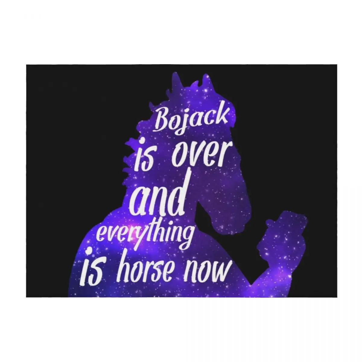 Bojack is over and everything is horse now White Text Throw Blanket Bed Fashionable Hair Blankets For Bed Polar Blankets
Bojack is over and everything is horse now White Text Throw Blanket Bed Fashionable Hair Blankets For Bed Polar Blankets