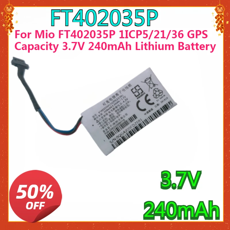 New high-quality For Mio FT402035P 1ICP5/21/36 GPS Capacity 3.7V 240mAh Lithium Battery Driving Recorder Batteries
New high-quality For Mio FT402035P 1ICP5/21/36 GPS Capacity 3.7V 240mAh Lithium Battery Driving Recorder Batteries