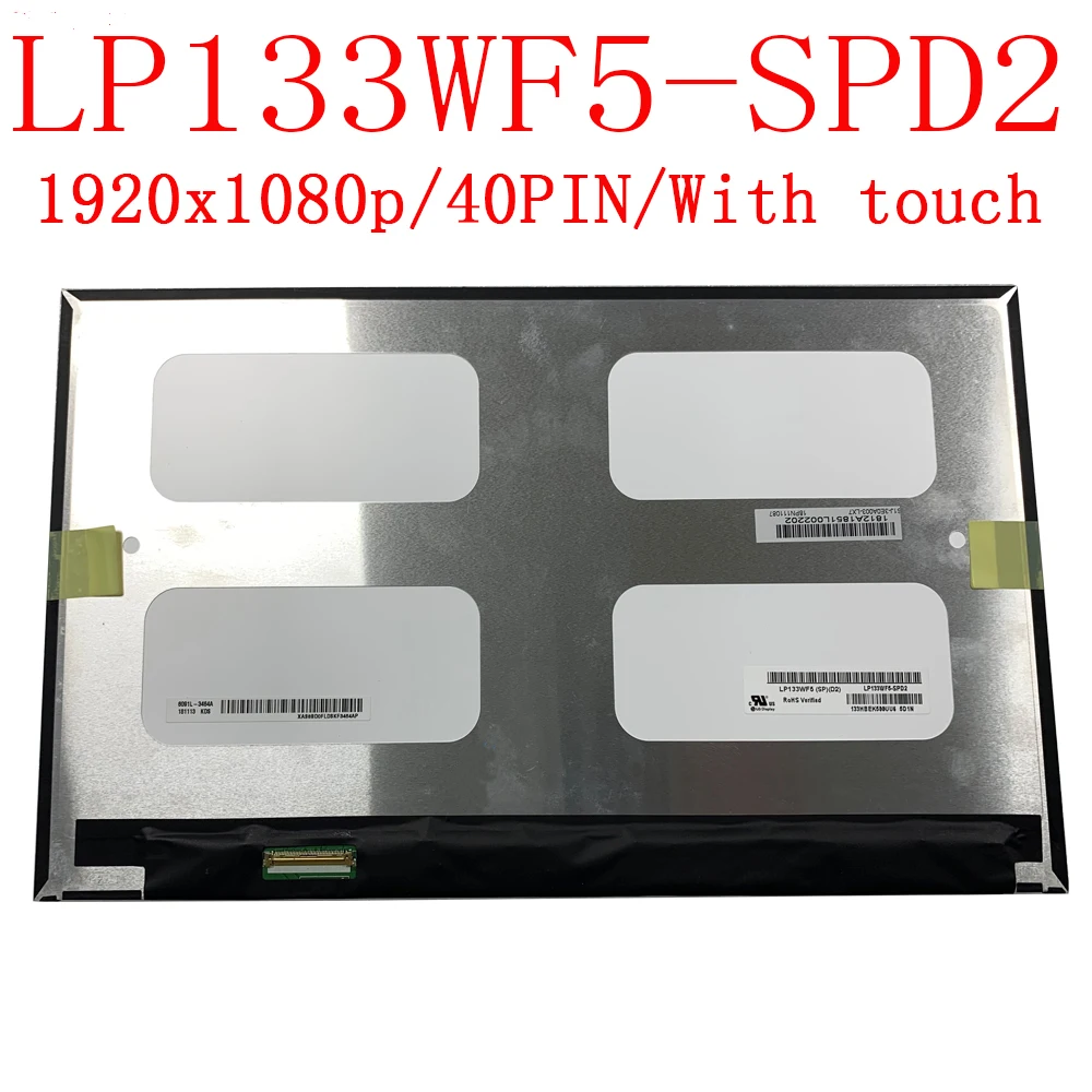 LP133WF5-SPD2 13,3 "ЖК-дисплей для ноутбука, светодиодный сенсорный экран, сменная панель 1920X1080 EDP 40 Pin LP133WF5 (SP)(D2) IPS матрица
LP133WF5-SPD2 13,3 "ЖК-дисплей для ноутбука, светодиодный сенсорный экран, сменная панель 1920X1080 EDP 40 Pin LP133WF5 (SP)(D2) IPS матрица