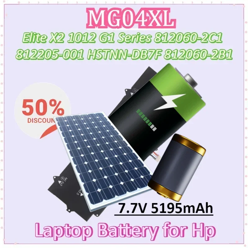 MG04XL MG04 7.7V 5195mAh Laptop Battery Replacement for Hp Elite X2 1012 G1 Series 812060-2B1 812060-2C1 812205-001 HSTNN-DB7F 
MG04XL MG04 7.7V 5195mAh Laptop Battery Replacement for Hp Elite X2 1012 G1 Series 812060-2B1 812060-2C1 812205-001 HSTNN-DB7F