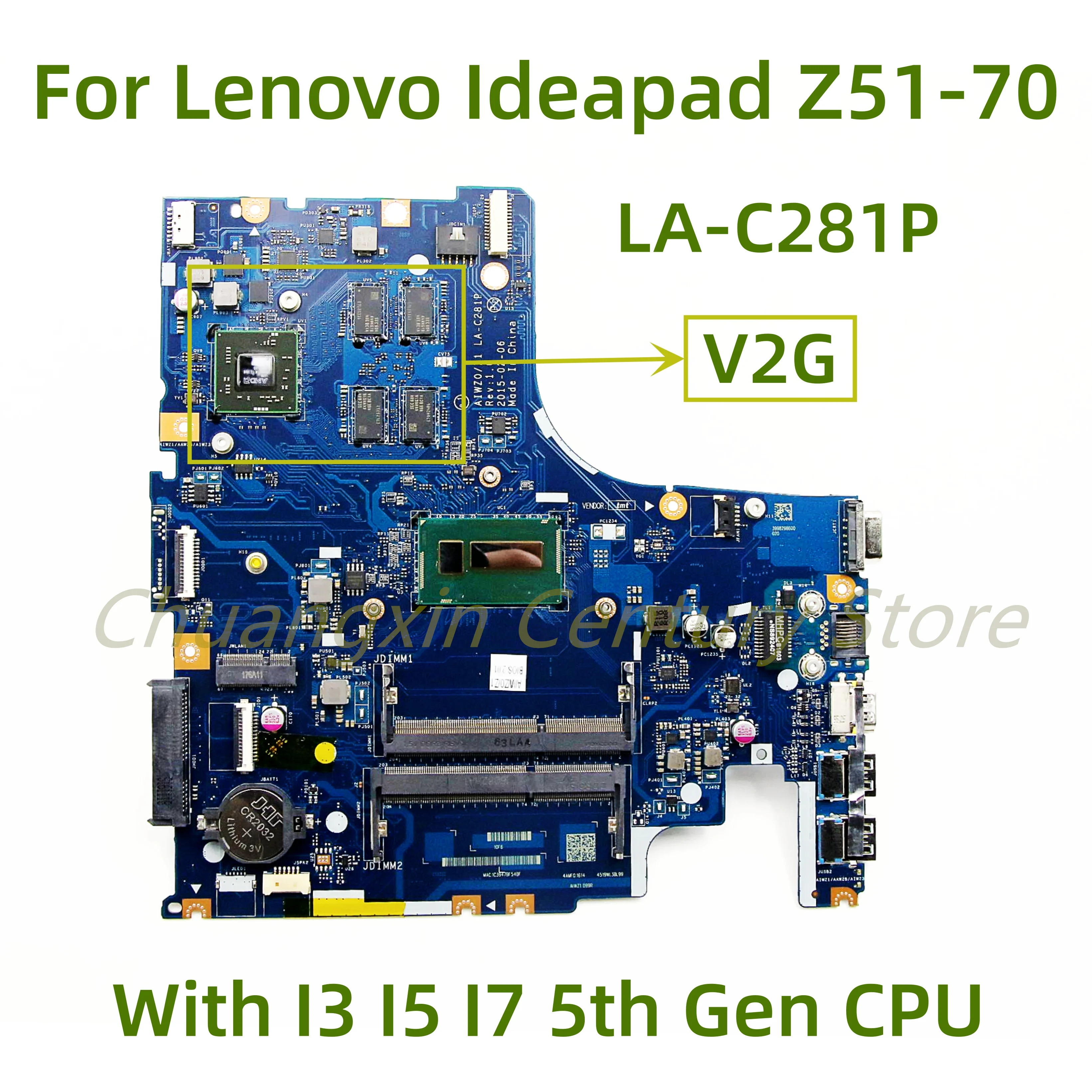 LA-C281P motherboard Suitable for Lenovo Ideapad Z51-70 laptop with I3 I5 I7-5th Gen CPU GPU: 2GB 100% Tested Fully Work
LA-C281P motherboard Suitable for Lenovo Ideapad Z51-70 laptop with I3 I5 I7-5th Gen CPU GPU: 2GB 100% Tested Fully Work