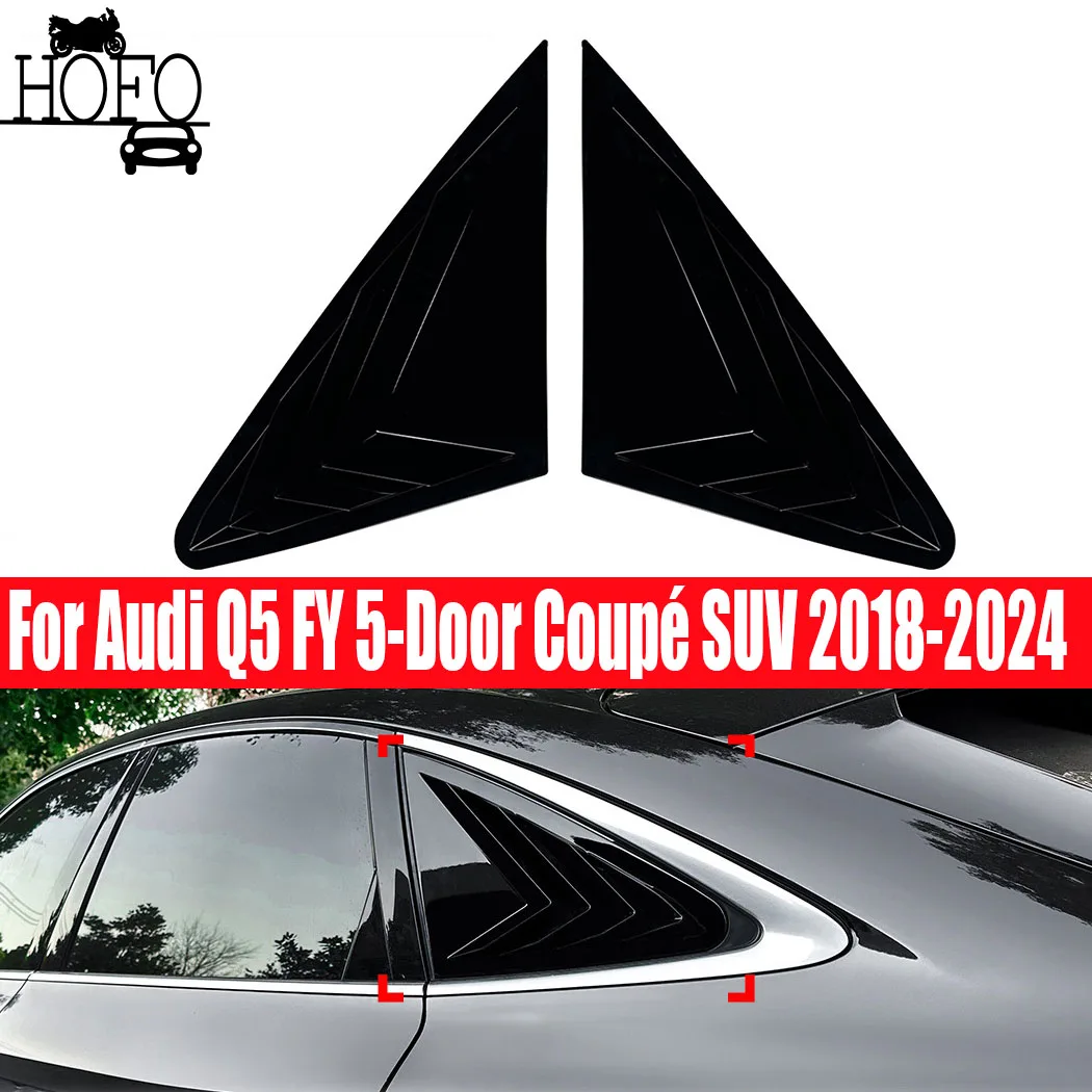 For Audi Q5 FY 5-Door Coupé SUV 2018-2024 Pair Car Triangle louver shark gill shaped rear window decorative window vent
For Audi Q5 FY 5-Door Coupé SUV 2018-2024 Pair Car Triangle louver shark gill shaped rear window decorative window vent