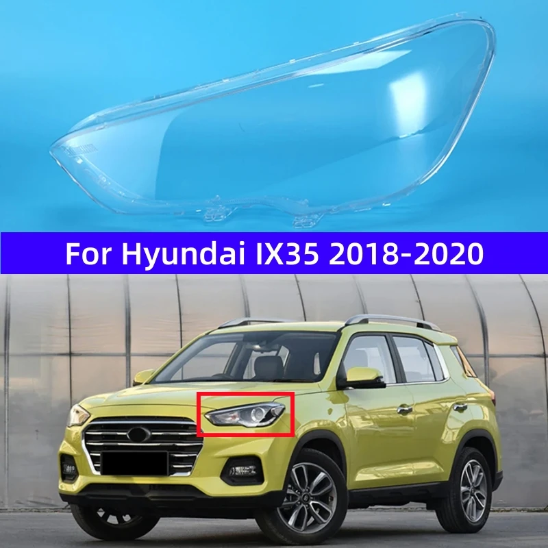For Hyundai IX35 2018 2019 2020 Car Accessories Replace A Transparent PC Lights Shell Headlight Headlamp Lens Covers
For Hyundai IX35 2018 2019 2020 Car Accessories Replace A Transparent PC Lights Shell Headlight Headlamp Lens Covers