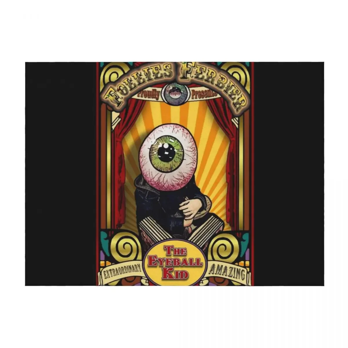 The Eyeball Kid- Sideshow Poster Throw Blanket Beautifuls christmas gifts blankets and throws Summer Blankets
The Eyeball Kid- Sideshow Poster Throw Blanket Beautifuls christmas gifts blankets and throws Summer Blankets