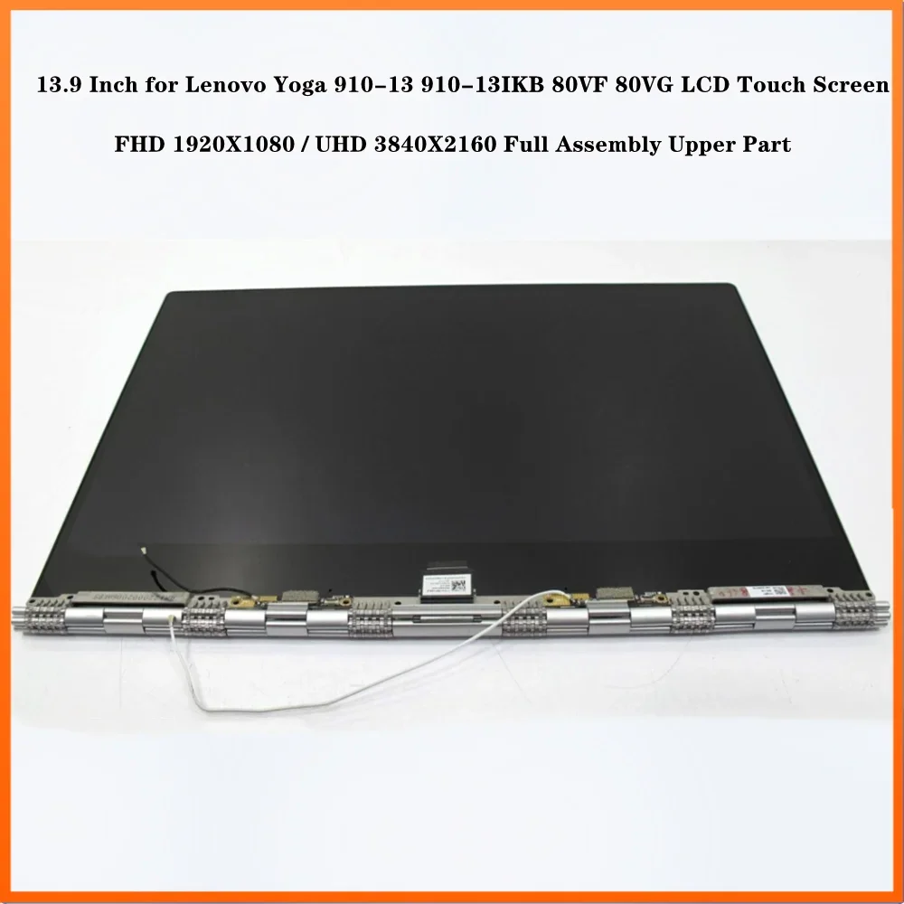 13.9 Inch LCD Touch Screen for Lenovo Yoga 910-13 910-13IKB 80VF 80VG Full Assembly Upper Part FHD UHD with Hinges
13.9 Inch LCD Touch Screen for Lenovo Yoga 910-13 910-13IKB 80VF 80VG Full Assembly Upper Part FHD UHD with Hinges