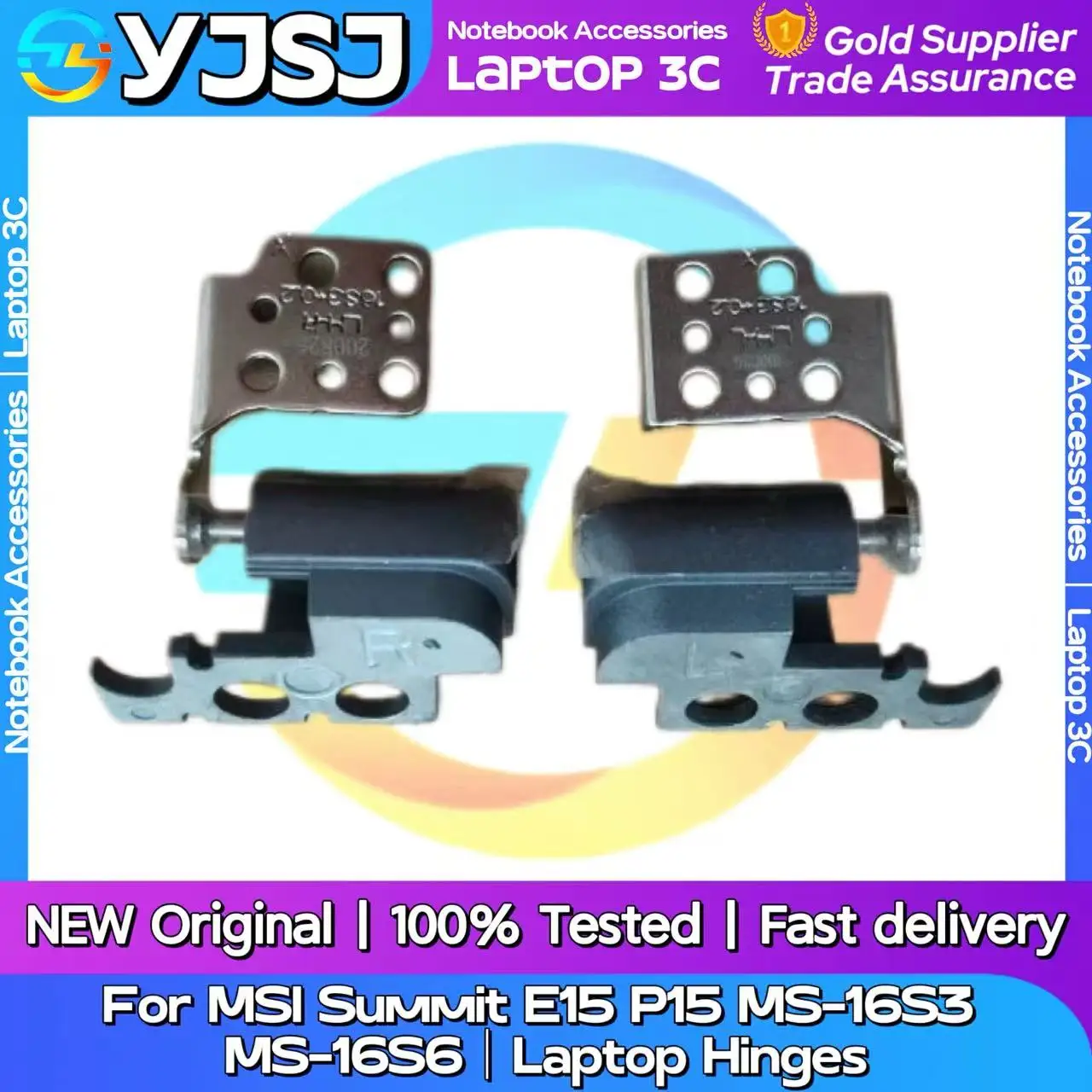 New Original Laptop Notebook Hinges For MSI Summit E15 P15 MS-16S3 MS-16S6 built-in left and right LCD Screen Hinge
New Original Laptop Notebook Hinges For MSI Summit E15 P15 MS-16S3 MS-16S6 built-in left and right LCD Screen Hinge