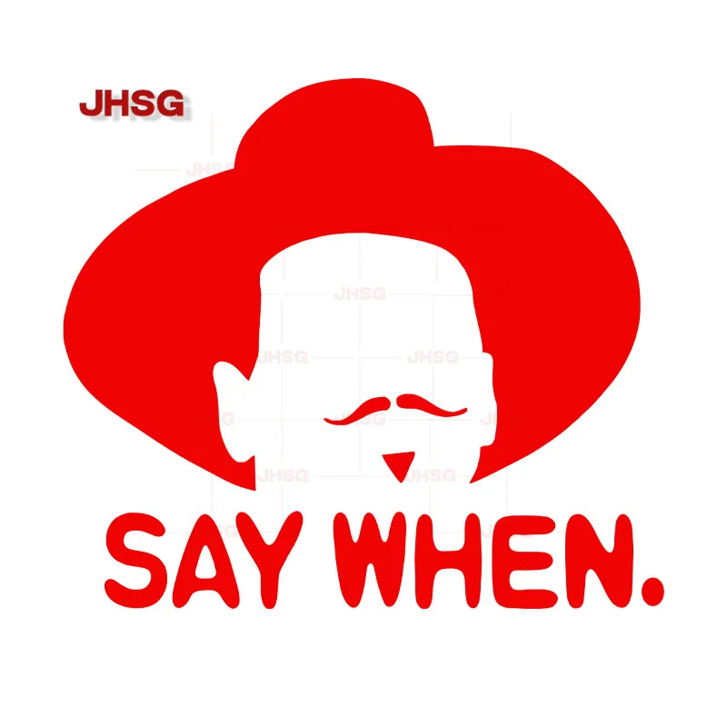 Say When Vinyl Car Bumper Sticker -
Say When Vinyl Car Bumper Sticker -