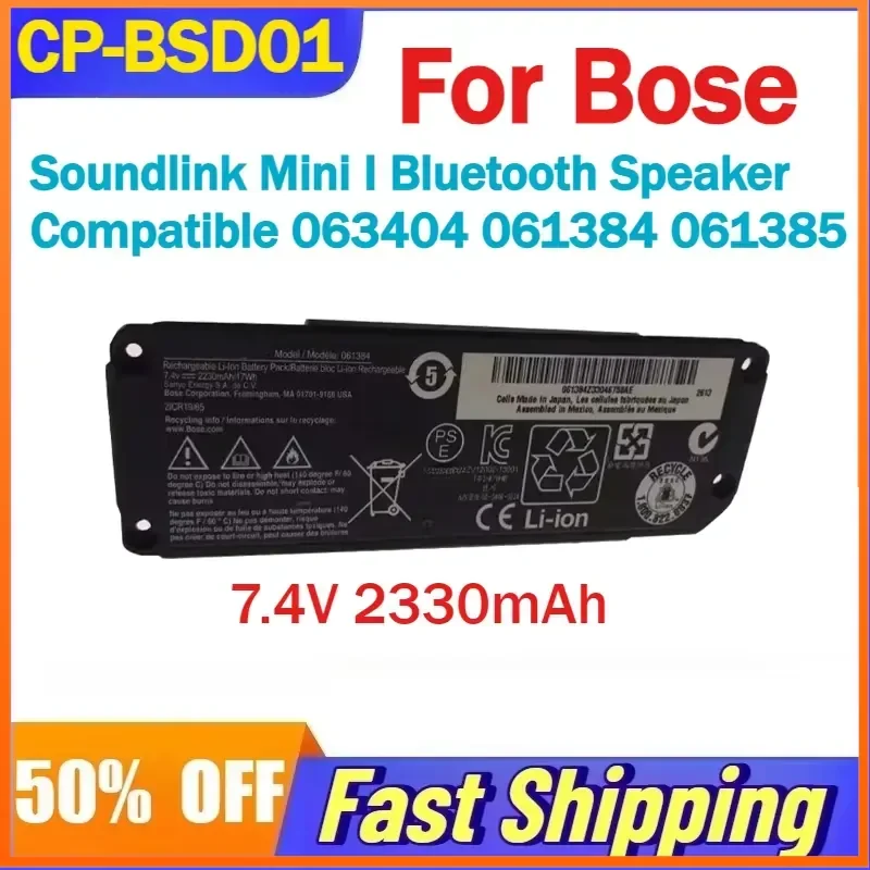 7.4V 2330mAh CP-BSD01 Battery For Bose Soundlink Mini I Bluetooth Speaker Compatible 063404 061384 061385 Rechargeable
7.4V 2330mAh CP-BSD01 Battery For Bose Soundlink Mini I Bluetooth Speaker Compatible 063404 061384 061385 Rechargeable