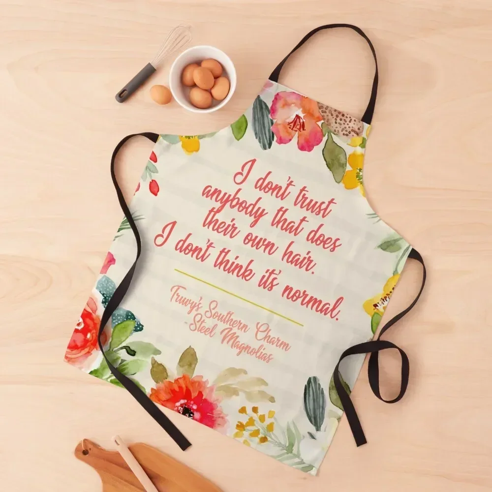 Steel Magnolias Truvy Southern Charm Series - Don't Trust Anybody that Does Their Own Hair It's not Normal Apron
Steel Magnolias Truvy Southern Charm Series - Don't Trust Anybody that Does Their Own Hair It's not Normal Apron