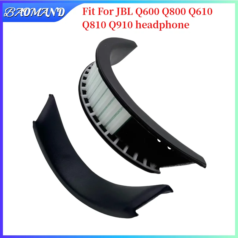 BAOMAND Replacement Headband Cover For JBL Q600 Q800 Q610 Q810 Q910 Headphones Head band Headpad 
BAOMAND Replacement Headband Cover For JBL Q600 Q800 Q610 Q810 Q910 Headphones Head band Headpad
