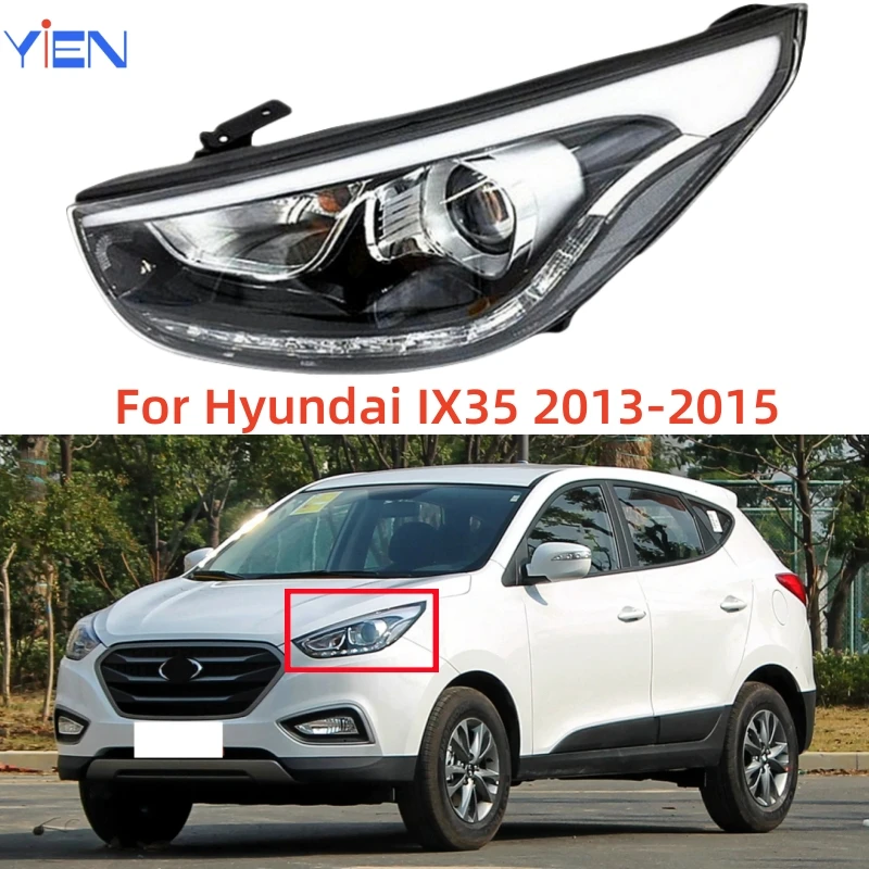 For Hyundai IX35 2013 2014 2015 Headlight assembly
For Hyundai IX35 2013 2014 2015 Headlight assembly