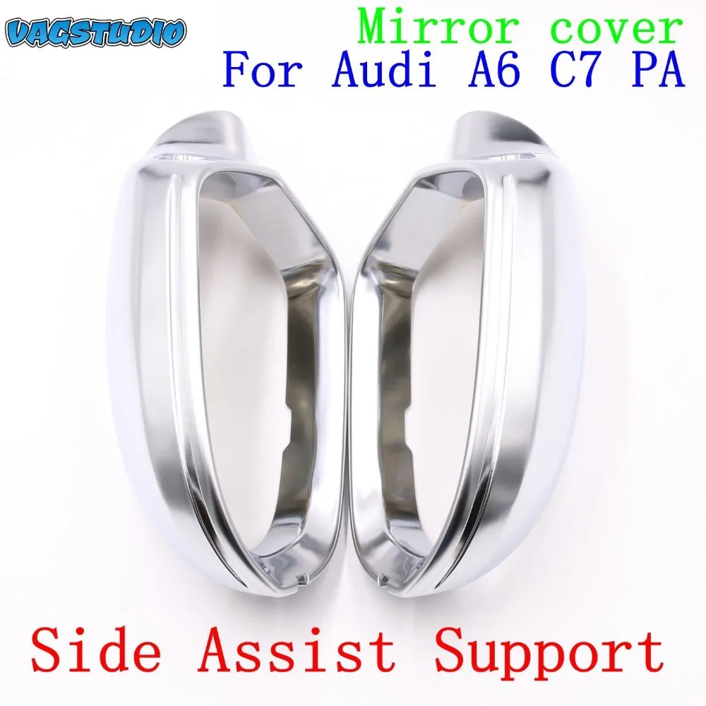High quality 1 pair For Audi A6 C7 PA Side Assist Support Matt Silver Chrome Mirror Case Rearview Mirror Cover Shell
High quality 1 pair For Audi A6 C7 PA Side Assist Support Matt Silver Chrome Mirror Case Rearview Mirror Cover Shell