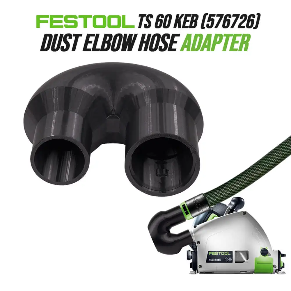 Plunge Saw Dust Elbow Adapter For Festool TS 60 KEB (576726), 3D Printed Dust Extraction Hose Connector
Plunge Saw Dust Elbow Adapter For Festool TS 60 KEB (576726), 3D Printed Dust Extraction Hose Connector