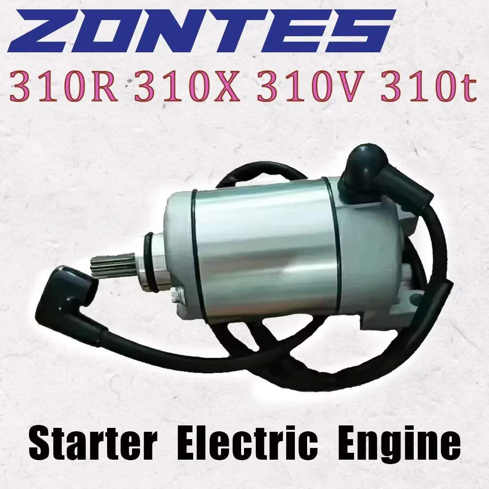 For ZT 310R 310X 310V 310t Motorcycle Original Starter Motor Electric Engine Starter For Zontes Zt 310-X 310-R 310-t 310-
For ZT 310R 310X 310V 310t Motorcycle Original Starter Motor Electric Engine Starter For Zontes Zt 310-X 310-R 310-t 310-