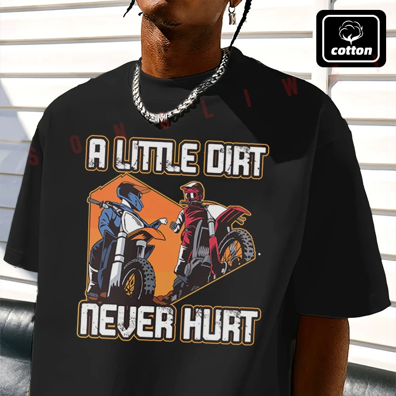 Men's Cotton T-Shirt A Little Dirt Never Hurt Moto Design Tshirt Men's Casual Short Sleeve Tee
Men's Cotton T-Shirt A Little Dirt Never Hurt Moto Design Tshirt Men's Casual Short Sleeve Tee