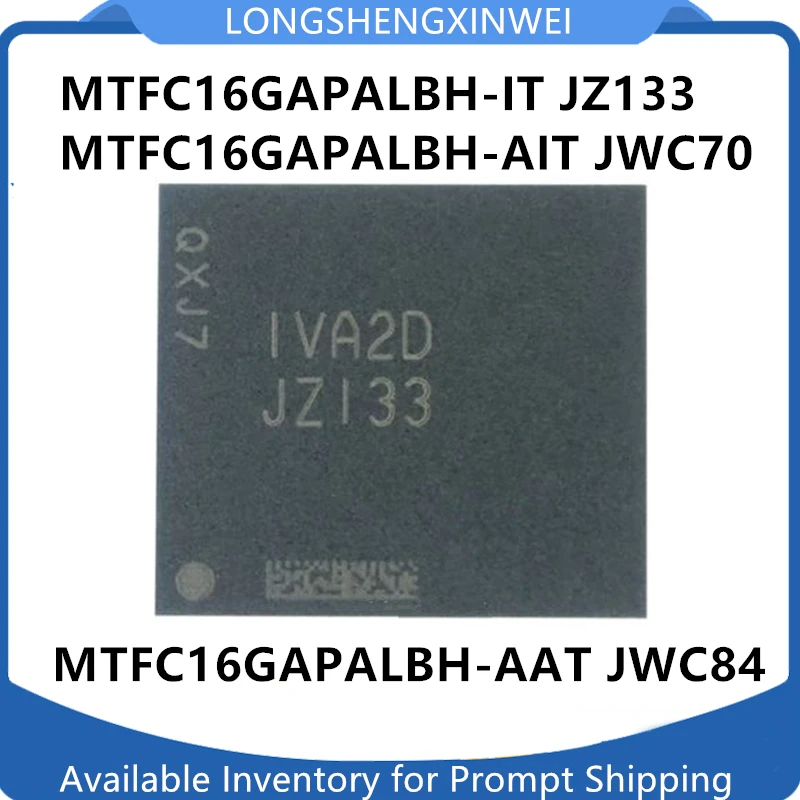 1PCS MTFC16GAPALBH-AIT JWC70 / MTFC16GAPALBH-IT JZ133 / MTFC16GAPALBH-AAT JWC84 FBGA153 Storage IC Original NEW in Stock
1PCS MTFC16GAPALBH-AIT JWC70 / MTFC16GAPALBH-IT JZ133 / MTFC16GAPALBH-AAT JWC84 FBGA153 Storage IC Original NEW in Stock