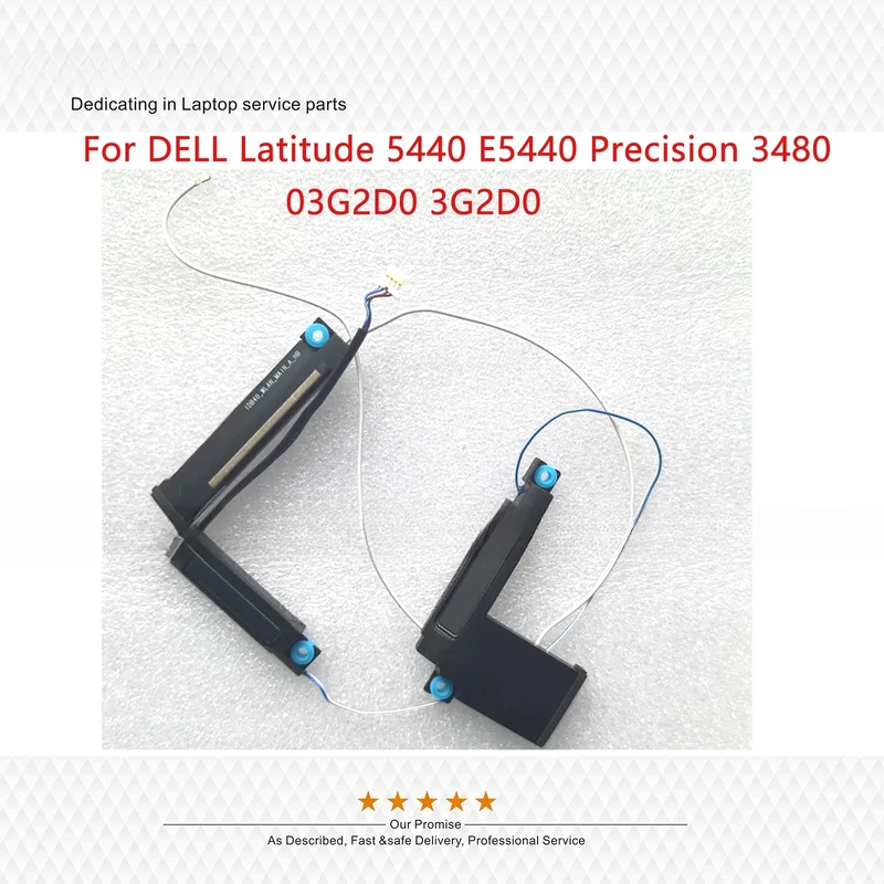 A+New 03G2D0 3G2D0 For DELL Latitude 5440 E5440 Precision 3480 Built-in Speaker
A+New 03G2D0 3G2D0 For DELL Latitude 5440 E5440 Precision 3480 Built-in Speaker