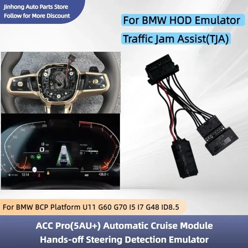 Steering Wheel Hand Off Detection Emulator For BMW BCP Platform U11 G60 G70 I5 I7 G48 ID8.5 TJA ACC Automatic Cruise Module
Steering Wheel Hand Off Detection Emulator For BMW BCP Platform U11 G60 G70 I5 I7 G48 ID8.5 TJA ACC Automatic Cruise Module