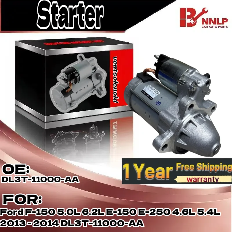 For Starter For Ford F-150 5.0L 6.2L E-150 E-250 4.6L 5.4L 2013 - 2014 DL3T-11000-AA DL3T-11000-AA
For Starter For Ford F-150 5.0L 6.2L E-150 E-250 4.6L 5.4L 2013 - 2014 DL3T-11000-AA DL3T-11000-AA
