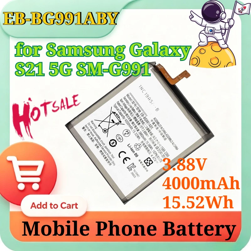 EB-BG991ABY 3.88V 4000mAh 15.52Wh Replacement Battery for Samsung Galaxy S21 5G SM-G991 Li-Polymer Mobile Phone Battery Quality
EB-BG991ABY 3.88V 4000mAh 15.52Wh Replacement Battery for Samsung Galaxy S21 5G SM-G991 Li-Polymer Mobile Phone Battery Quality