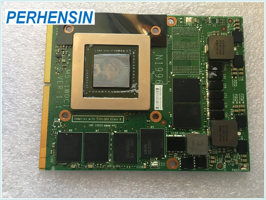 For MSI 16F3 16F4 1762 1763 GT70 GTX 870M GTX870M MS-1W0C1 DDR5 Video VGA CARD N15E-GX-A2 100% Perfect Work
For MSI 16F3 16F4 1762 1763 GT70 GTX 870M GTX870M MS-1W0C1 DDR5 Video VGA CARD N15E-GX-A2 100% Perfect Work