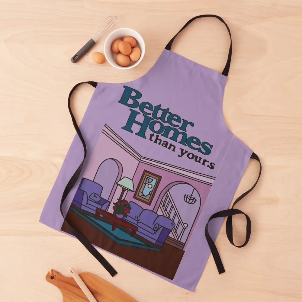 Better Homes Than Yours Funny The Simpsons Inspired Magazine From 90's Cartoons Apron New year's Things For Kitchen Dress Apron
Better Homes Than Yours Funny The Simpsons Inspired Magazine From 90's Cartoons Apron New year's Things For Kitchen Dress Apron