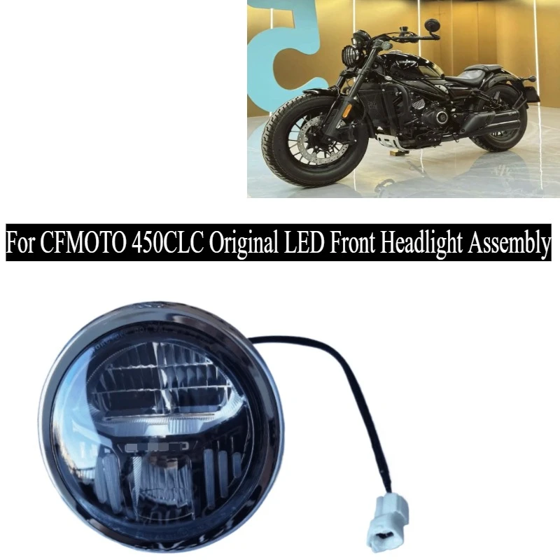 Motorcycle Parts LED Front Headlight Assembly For CFMOTO 450CLC 450CL-C CF450CLC CF450CL-C CF400-10 CF MOTO CLC450 Head Light
Motorcycle Parts LED Front Headlight Assembly For CFMOTO 450CLC 450CL-C CF450CLC CF450CL-C CF400-10 CF MOTO CLC450 Head Light